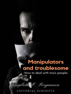 cover image of Manipulators and Troublesome